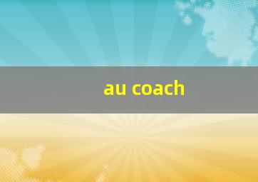 au coach